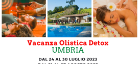 Vacanza Olistica Detox in Umbria 2023
