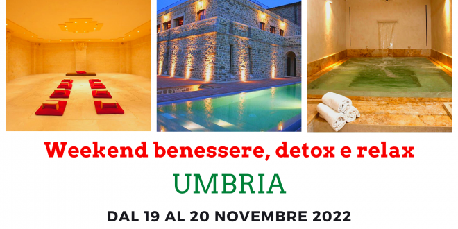 Weekend benessere, detox e relax in Umbria