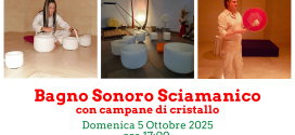 Bagno Sonoro a Roma con campane di cristallo e strumenti sciamanici Bagno Sonoro a Roma con campane di cristallo e strumenti sciamanici